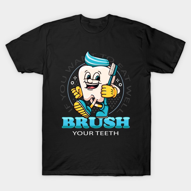 Brush your teeth, a dental cartoon mascot carries a toothbrush T-Shirt by Vyndesign